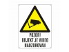 PVC tabla POZOR! OBJEKT JE VIDEO NADZOROVAN 200x300mm bela