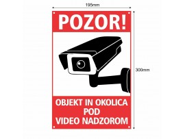 PVC tabla POZOR! OBJEKT, OKOLICA POD VIDEO NADZOROM 200x300mm